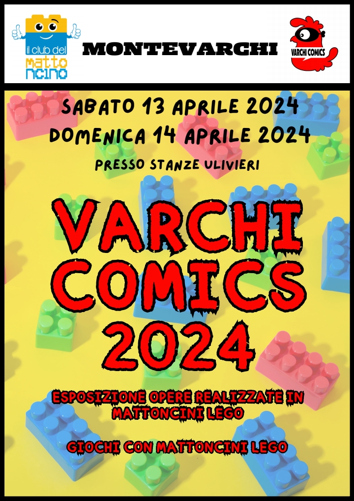 Varchi Comics - Lego @ Stanze Uliveiri - Montevarchi